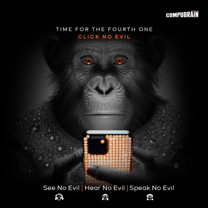 It is time to introduce the fourth, 'WISE MONKEY' for the digital natives. 

#PostPostivity #HereToMakeTheInternetABetterPlace #CompuBrain #India