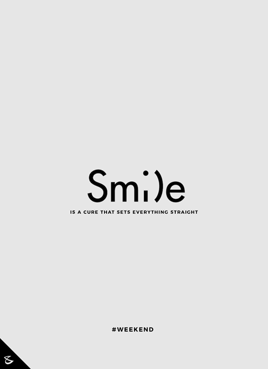 All you need to do is S M I L E ;) 

#Weekend #WeekendMode #Business #Technology #Innovations