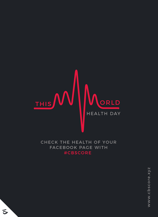 This World Health Day, check the health of your Facebook page with #CBScore! 

Visit: https://cbscore.xyz/

#Business #Technology #Innovations #HealthDay #WolrdHealthDay #CompuBrain
