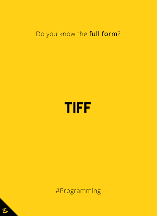 Do you know the full form of TIFF?

 #Business #Technology #Innovations #CompuBrain