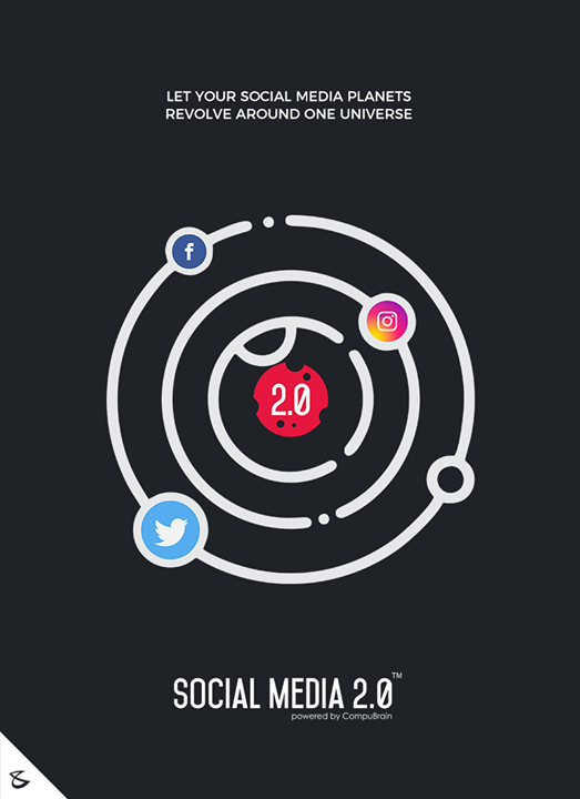 Let your social media planets revolve around one universe

#CompuBrain #Business #Technology #Innovations #DigitalMediaAgency #SocialMedia2p0 #DigitalConsolidation #sm2p0 #contentstrategy #SocialMediaStrategy #DigitalStrategy