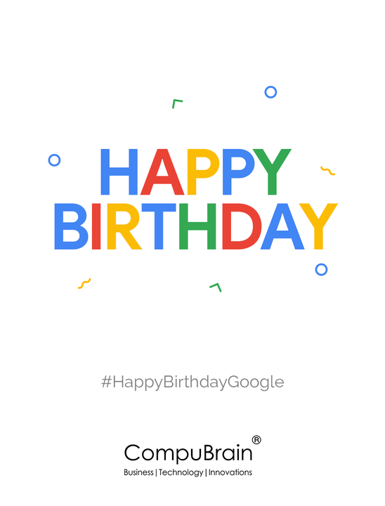 :: Happy Google Day ::

#Google #HappyBirthdayGoogle #business #technology #innovations #india #CompuBrain