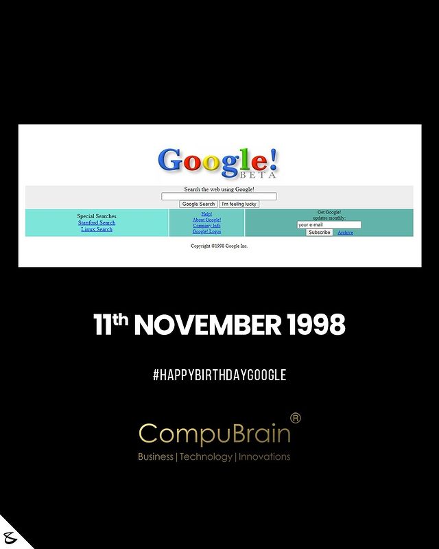 Celebrating Google's phenomenal evolution since its inception in 1998. 

#HappyBirthdayGoogle #google #compubrain #business #technology #innovation #Ahmedabad #Gujarat #India